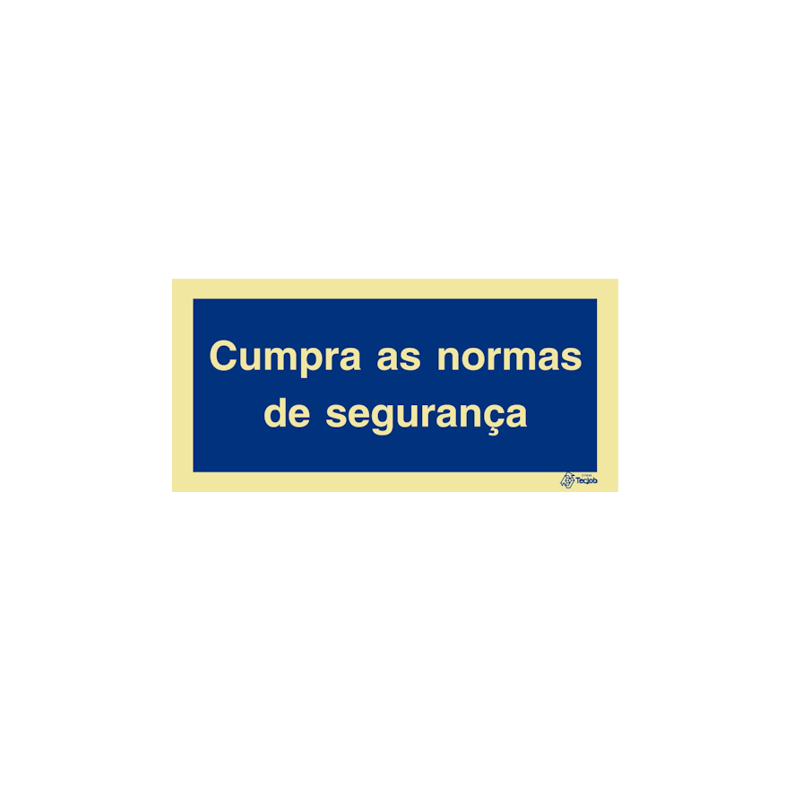 Sinal Cumpra as normas de segurança - IN0596