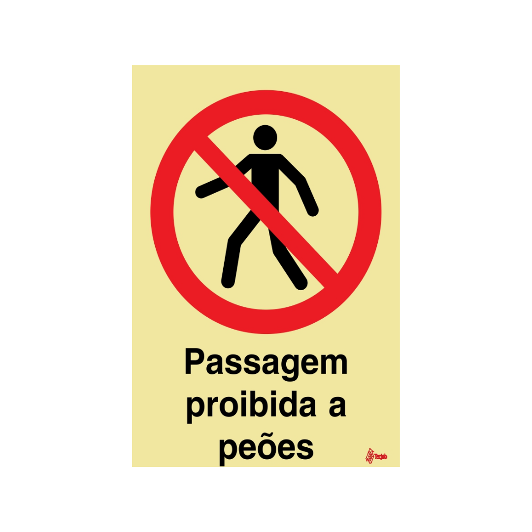 Sinalética Passagem Proibida a Peões- PR0087