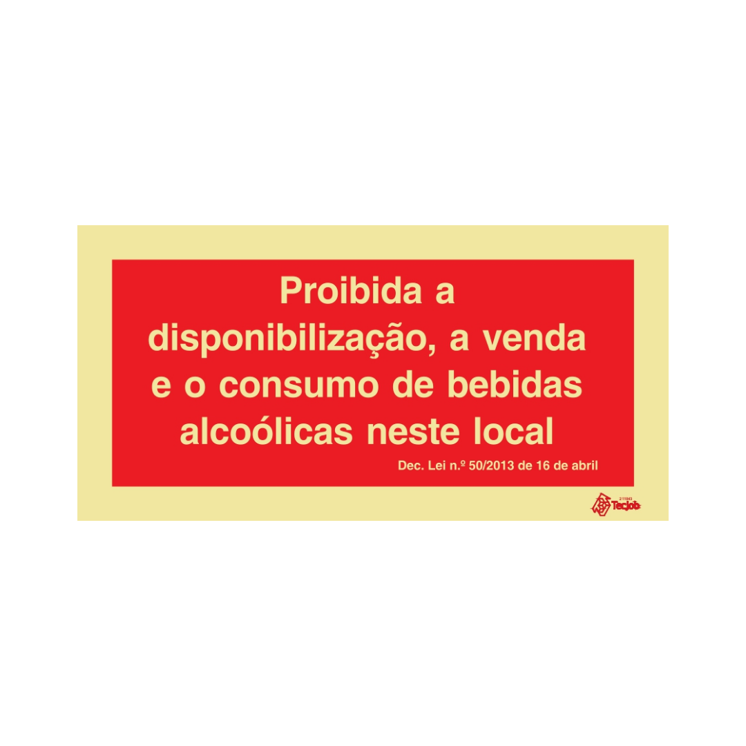Sinalética Proibida a Disponibilização, a Venda e o Consumo de Bebidas Alcoólicas Neste Local – PR0365