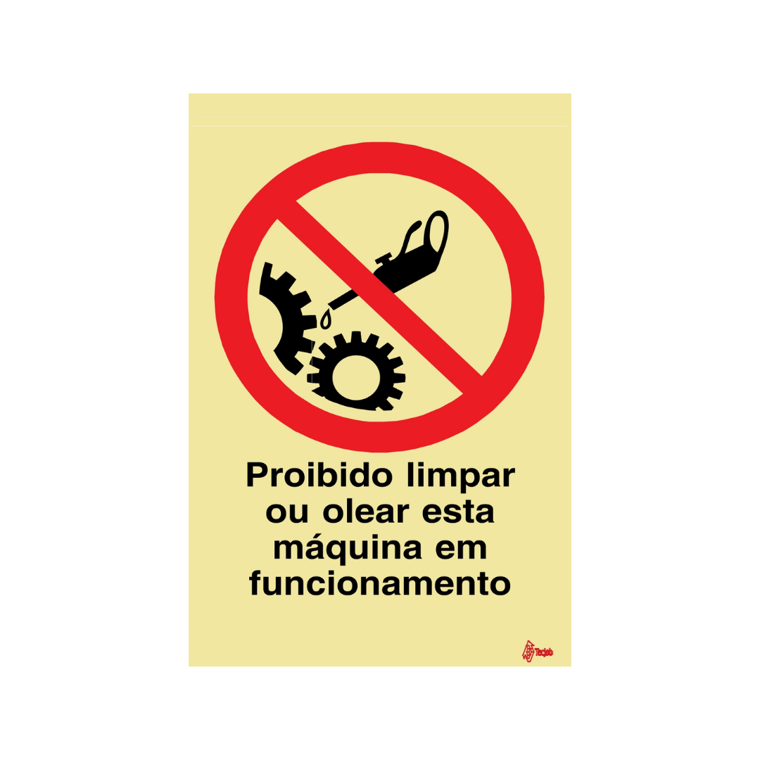 Sinalética Proibido Limpar ou Olear esta Máquina em Funcionamento – PR0201