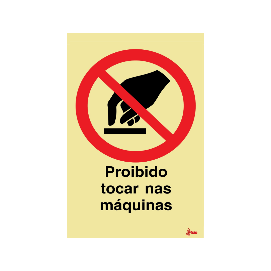 Sinalética Proibido Tocar nas Máquinas – PR0198