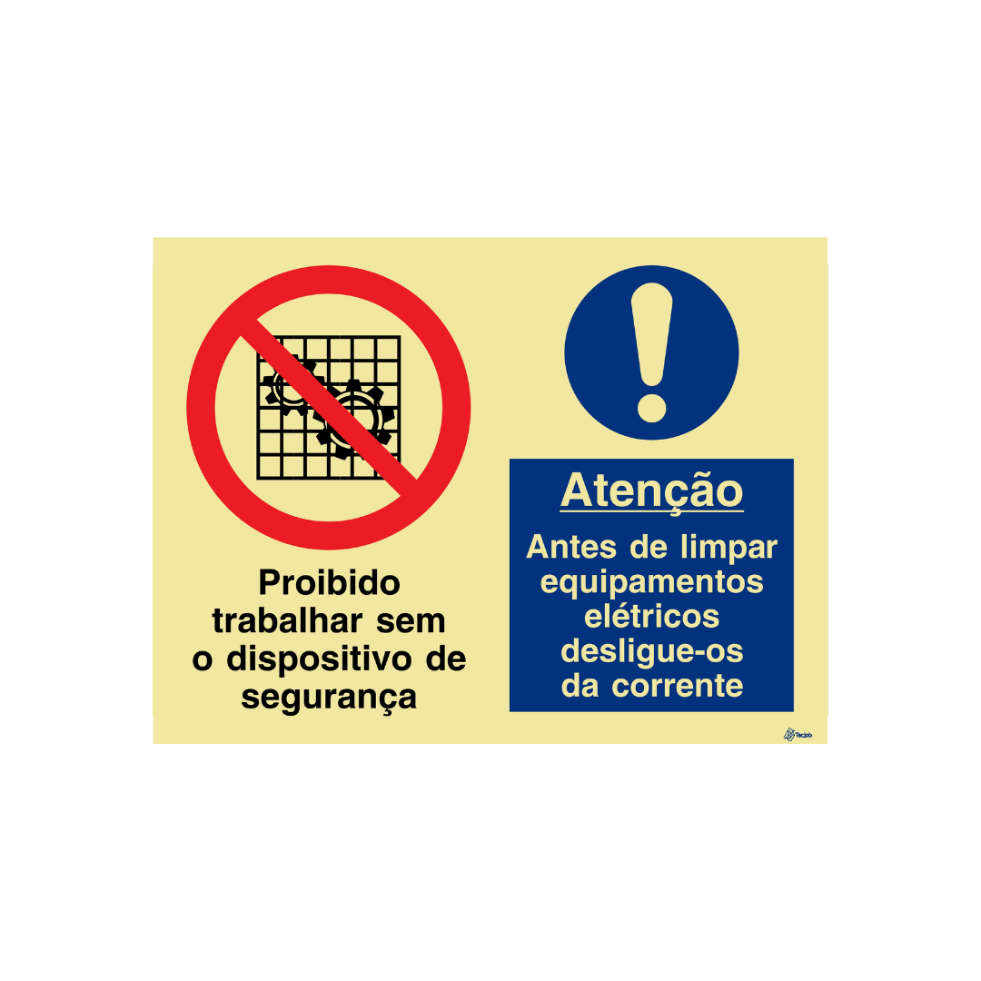 Sinalética Proibido Trabalhar sem o Dispositivo de Segurança/Atenção Antes de Limpar Equipamentos Elétricos Desligue-os da Corrente – OB0382