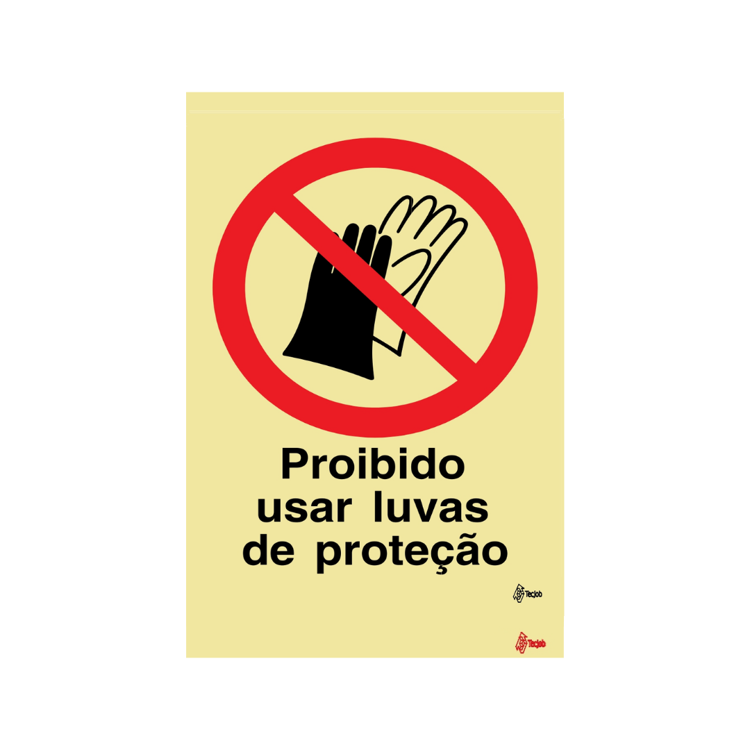 Sinalética proibido Usar Luvas de Proteção – PR0316