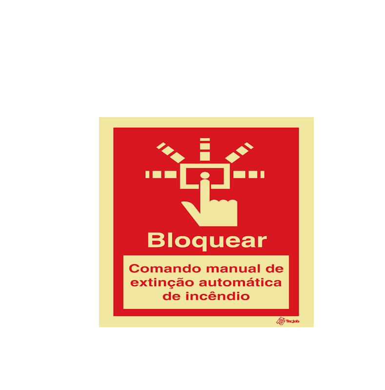 Sinalética Bloquear Comando Manual de Extinção Automática de Incêndio - I0336