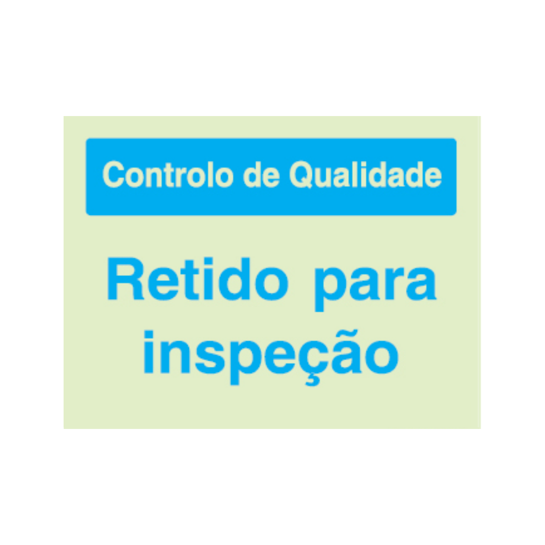 Sinalética Informação Contolo de Qualidade: Retido para Inspeção - CQ0029